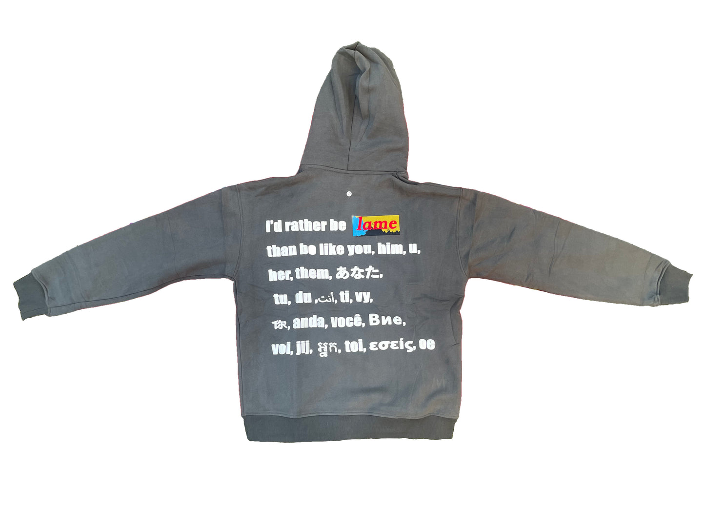 I'D RATHER BE LAME HOODIE GREY